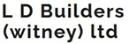 L D Builders (Witney) Ltd